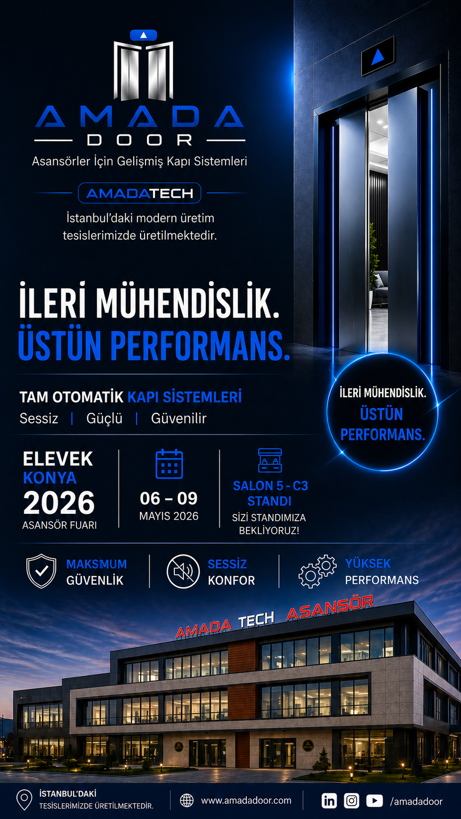 Amada Door ile Asansör Kapılarında Yeni Dönem Başladı AmadaTECH’in güçlü Ar-Ge ekibi ve modern üretim tesisleri ile geliştirilen Amada Door tam otomatik asansör kapıları, sektörde güvenlik, dayanıklılık ve estetiği bir araya getirerek yeni bir standart oluşturuyor.